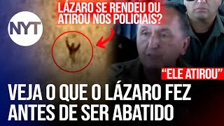 Lázaro é abatido pela polícia, ele tinha se rendido Veja como ele foi a capturado