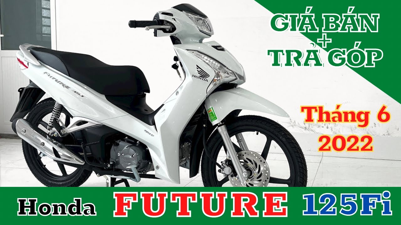???? Giá xe Future 125 Fi 2022 Trắng Đen Mới Nhất Tháng... - youtube