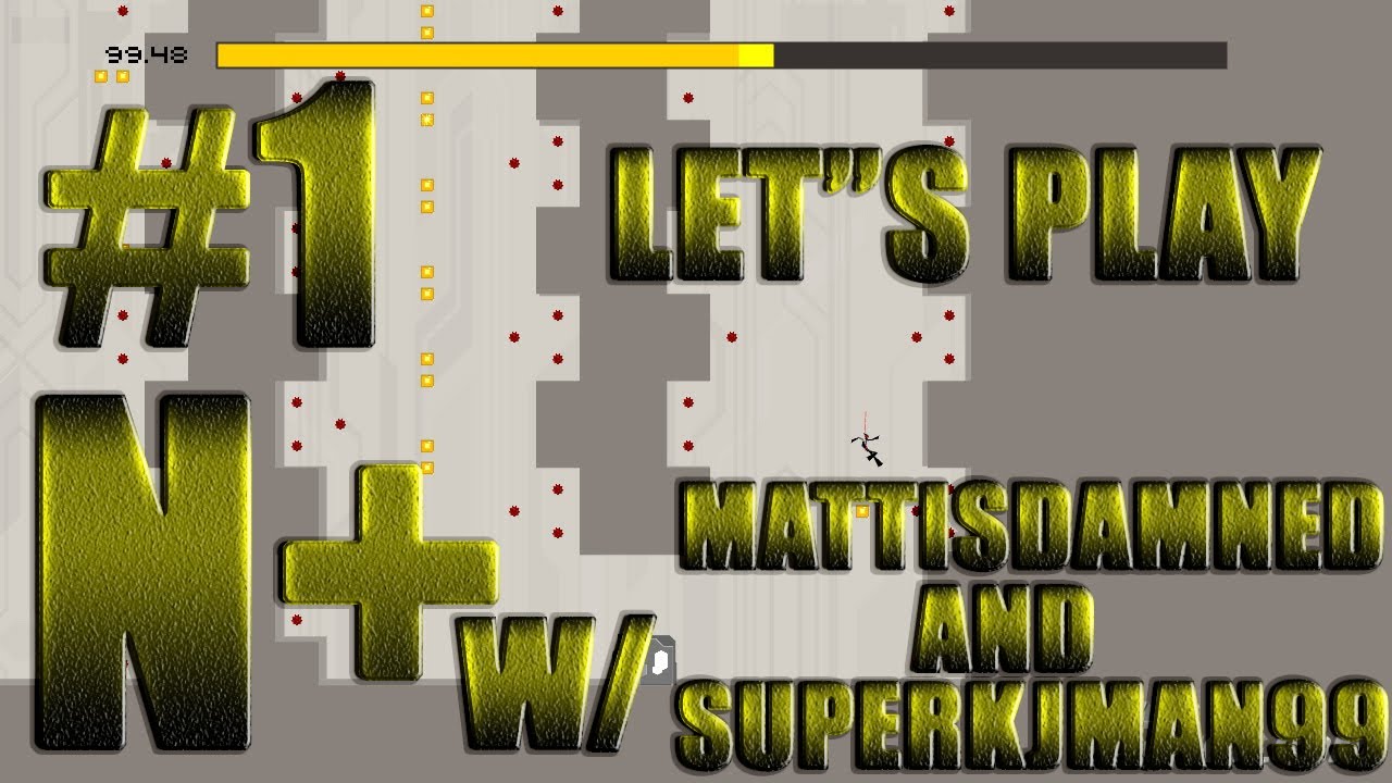 Let's Play N+ Episode 1 w/supermatt man And superkjman99 (Alot Of Gory Deaths)