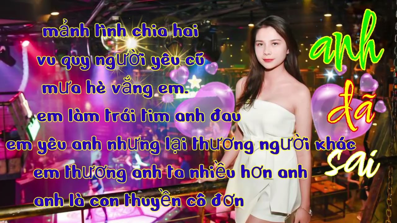 LIÊN KHÚC NHẠC TRẺ  GÂY BÃO TRIỆU VIÊU .ANH SAI RỒI REMIX.  NGHE LÀ THÍCH RẤT HAY.