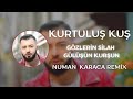 Kurtuluş Kuş - Gözlerin Silah Gülüşün Kurşun (Numan Karaca Remix)