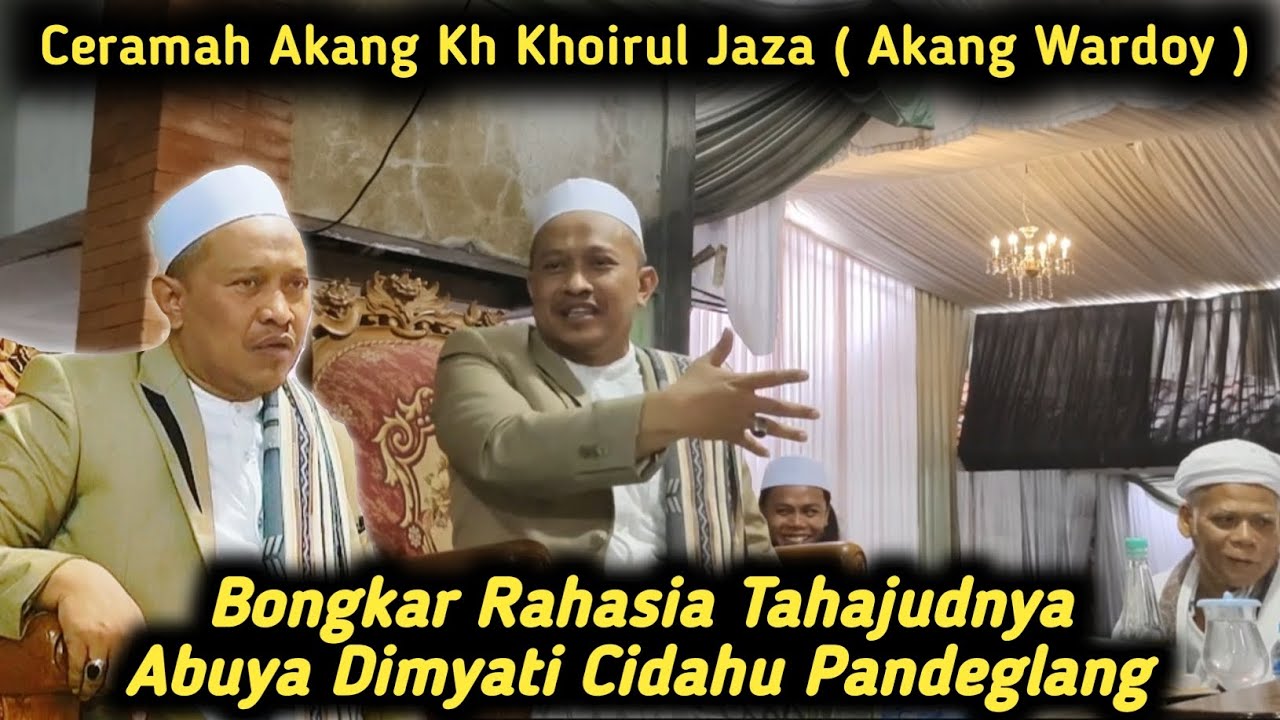 Latest || Sermon by Akang Wardoy Kh Khoirul Jaza || Full of Wisdom \u0026 Humor