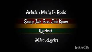 Jah See Jah Know (Lyrics) _Song by:Misty In Roots