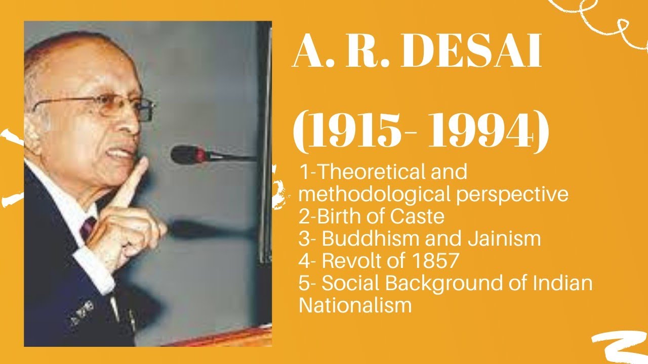 A R DESAI- Methodology, Birth of caste, Buddhism & Jainism, Social  Background of Indian Nationalism - YouTube