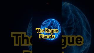 The Scary Truth About Rogue Planets🪐🌍