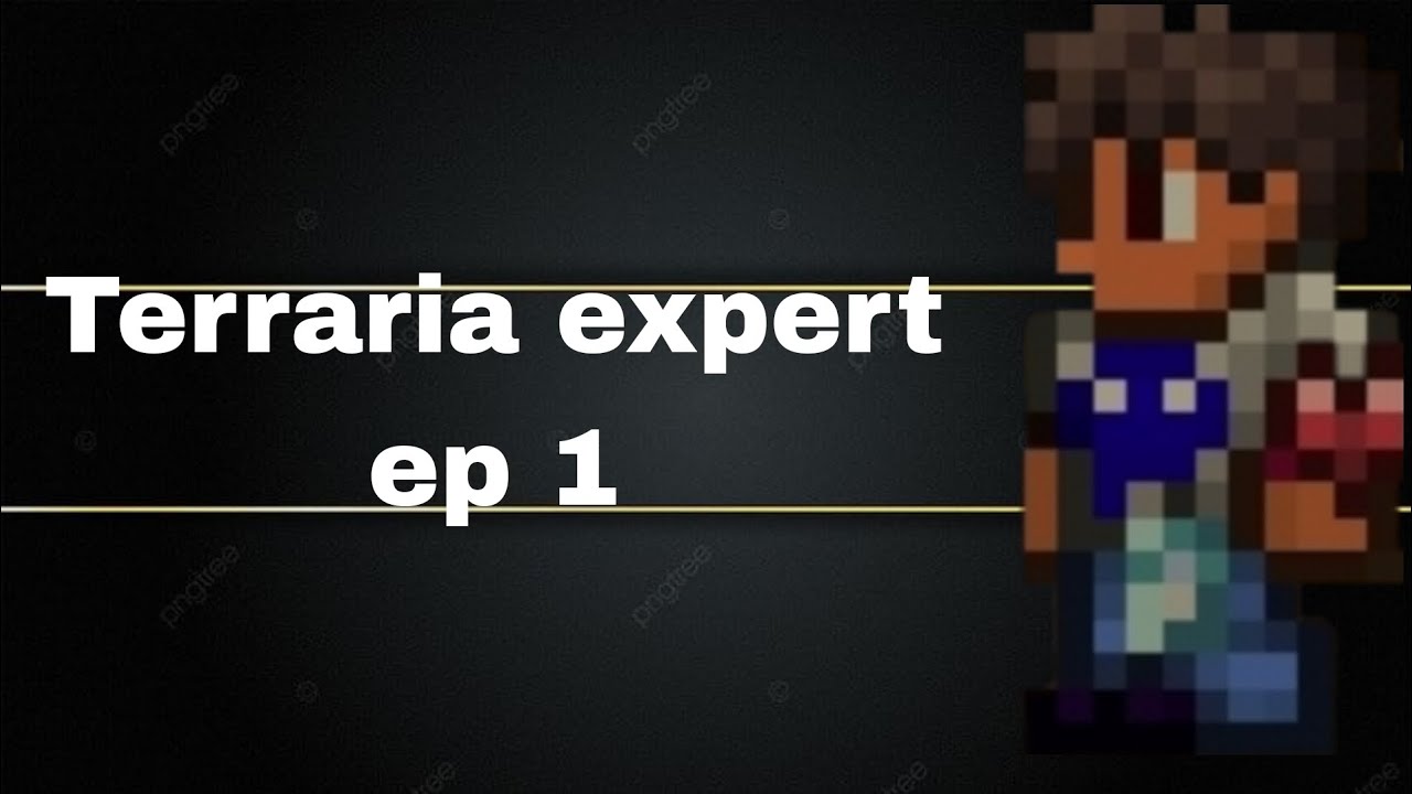 Terraria expert ep 1 - YouTube