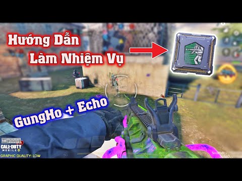 Call of Duty Mobile | Hướng Dẫn Nhanh Làm Nhiệm Vụ Nhận Perk Gung Ho - Kết Hợp Nó Với Echo Sẽ NTN ?