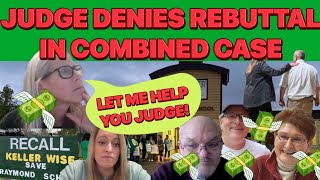 JUDGE DENIES REBUTTAL IN COMBINED CASE  