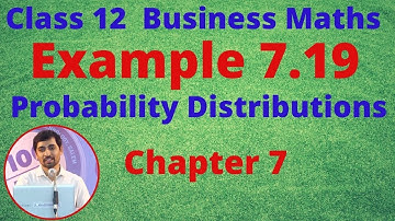 TN 12 Business Maths Probability Distributions  Example 7.19 Chapter 7 AlexMaths