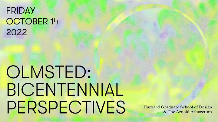 Olmsted: Bicentennial Perspectives, Opening Remarks