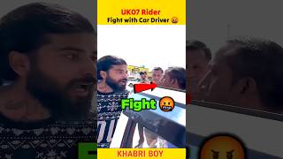 @TheUK07Rider Fight With Car Driver  Very Angry |Uk07 rider facts #shorts #viral #youtubeshorts