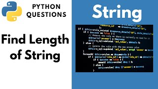 How to Find Length of String in Python.