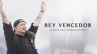 Video thumbnail of "Rey Vencedor - Aliento (Feat. Edward Rivera)"