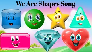 The Shapes Song | We Are Shapes Song | Nursery Rhymes | Nursery Rhymes With Lyrics