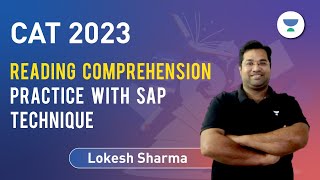 CAT 2023 | Reading Comprehension | Practice with SAP Techniques - 2 with Lokesh Sharma #cat2023