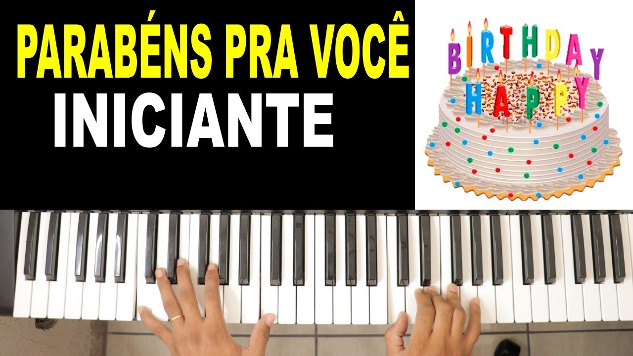 COMO TOCAR PARABÉNS NO TECLADO com as duas mãos