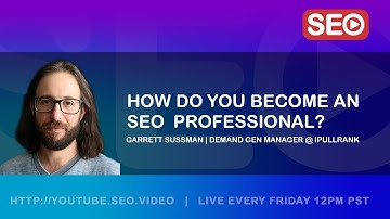 How to become an SEO Professional - Garrett Sussman