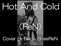 ReN / Hot And Cold ルーパー カバー