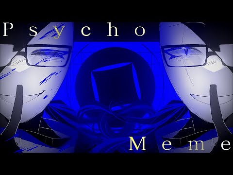 Psycho Meme / オリ棒NewOC / ギア(Gear) / ⚠️血注意⚠️⚠️Blood warning⚠️⚠️フラッシュ注意⚠️FW⚠️