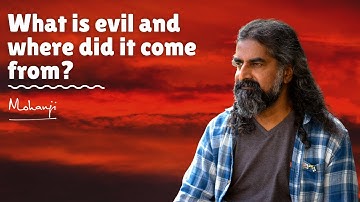 What is evil I Mohanji