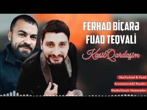 CAN AY KASIB QARDASIM 2022 YENI (Ferhad Bicare & Fuad Teqvali)