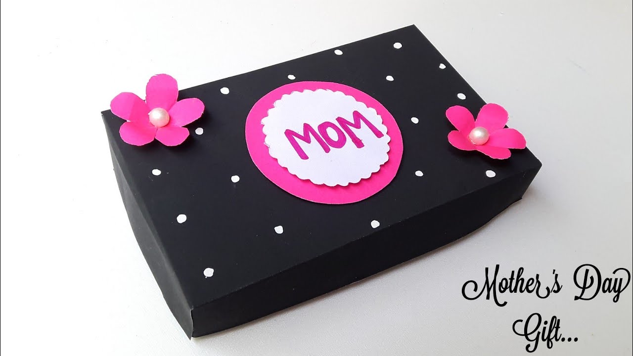DIY : Beautiful Handmade Mother's Day Gift Box Idea • Last Minute gift ...