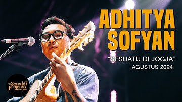 Adhitya Sofyan - Sesuatu Di Jogja Live at The Sounds Project Vol.7 (2024)