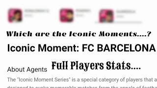 Today Iconic Momentfc Barcelonawhich Are The Players And Players Stats.....
