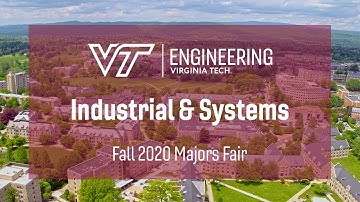 Virginia Tech Fall 2020 Majors Fair: Industrial and Systems Engineering