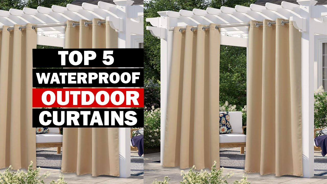 Top 5 Best Waterproof Outdoor Curtains in 2025 Stylish & Durable!