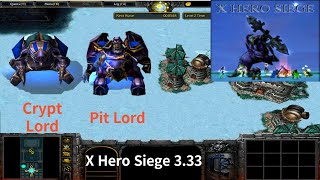 X Hero Siege 3.33, Crypt Lord & Pit Lord Extreme, Level 4 Impossible ,8 ways Dual Hero