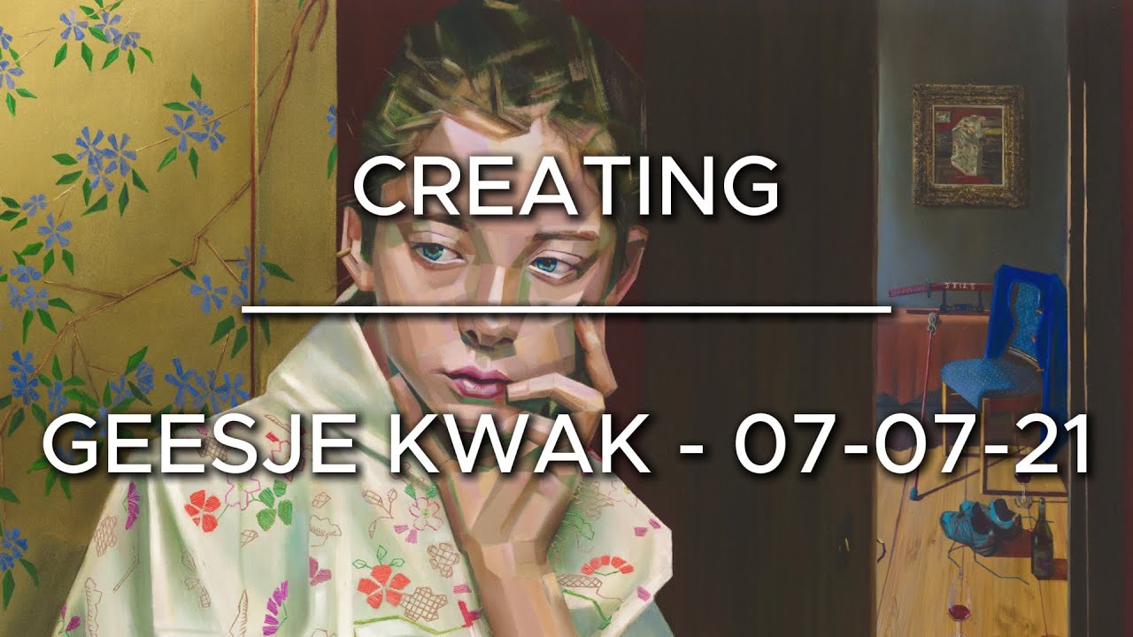 Creating Geesje Kwak - 07-07-21