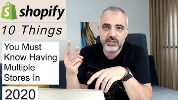 10 Things You Must Know About Managing Multiple Shopify Stores