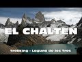 EL CHALTEN - ARGENTINA - TREKKING LAGUNA DE LOS TRES