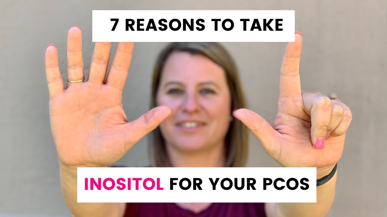 PCOS and Inositol - One of the most important supplements for women with PCOS