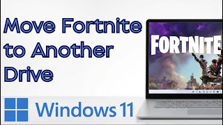How to Move Fortnite to Another Drive on Windows 11 @ProgrammingKnowledge2