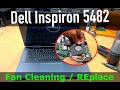 Dell Inspiron 5482 | Fan Cleaning / Fan Replace