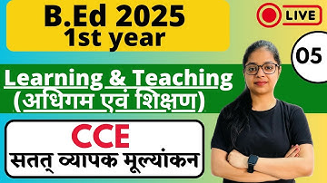 B.Ed 1st Year Exam 2025 | Learning And Teaching | CCE | By Rupali Ma