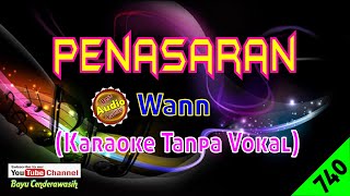 Penasaran by Wann [Original Audio-HQ] | Karaoke Tanpa Vokal