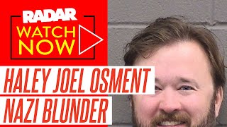 Desperate Haley Joel Osment Blames 'Blackout' For Nazi Slur as He Claims 'Loss and Displacement Have