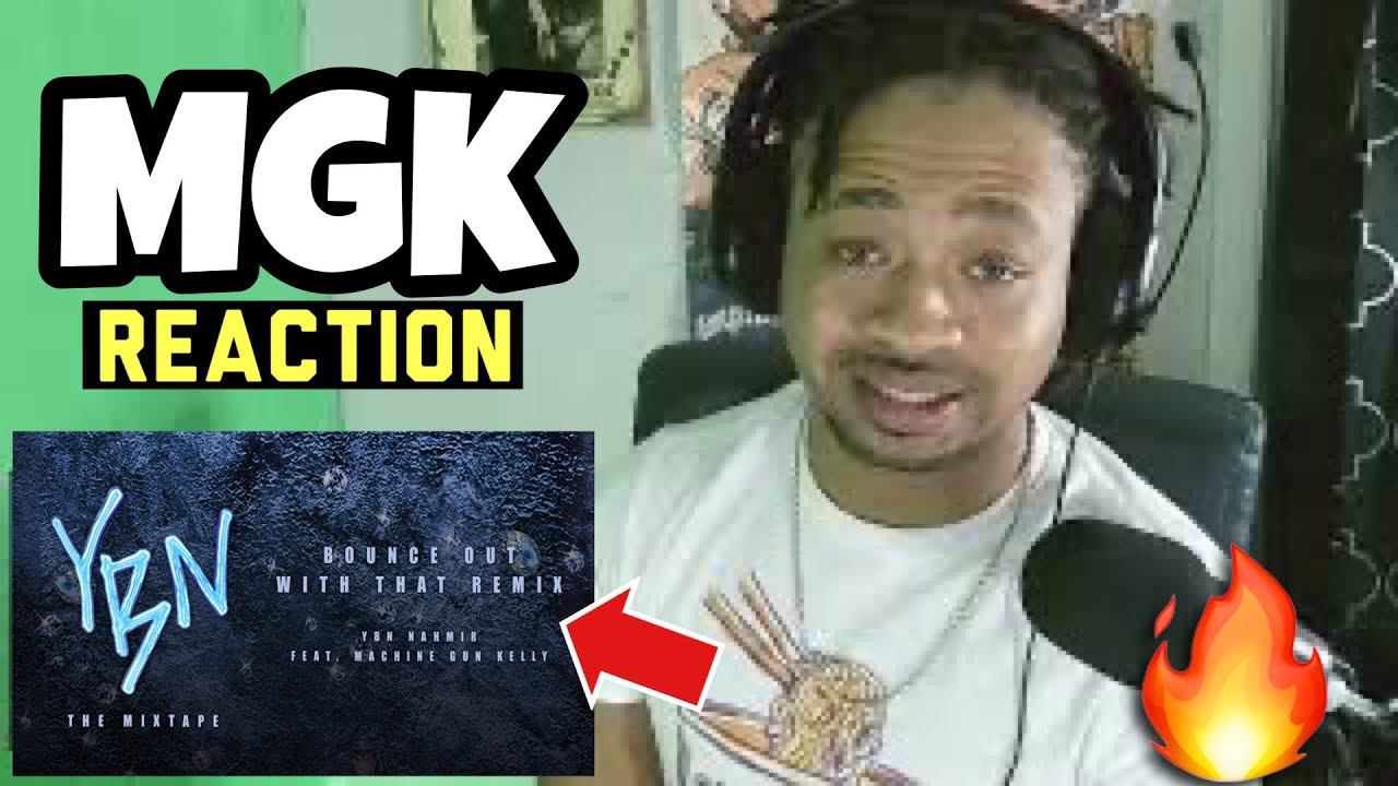 YBN Nahmir (feat. MGK) - Bounce Out With That Remix | Reaction