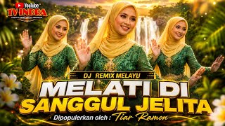 🌸 MELATI DI SANGGUL JELITA 🌸 | COVER APRILLIA DAPAJOS 🎵 DJ REMIX MELAYU TV INDRA 🎵