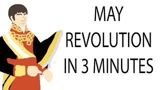 May Revolution | 3 Minute History