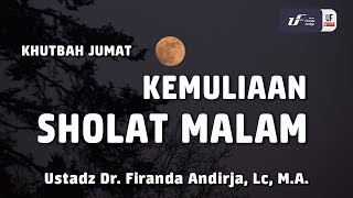 Khutbah Jumat : Kemuliaan Sholat Malam [ID-EN Sub] - Ustadz Dr. Firanda Andirja, Lc, M.A.