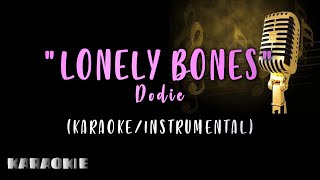 Dodie - Lonely Bones Karaoke