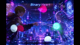 【サイバーパンクBGM】Binary Heart | Deep Cyberpunk Chillout Track (Relaxing Electronic)