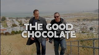 Introduction to The Good Chocolate