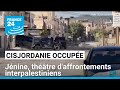 Cisjordanie Occupée Jénine Théâtre D Affrontements Interpalestiniens FRANCE 24 Cisjordanie Occupée Jénine Théâtre D Affrontements Interpalestiniens FRANCE 24
