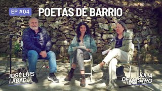 José Luis Labad y Julia de Castro. Poetas de barrio | Espacio 58.0 - EP. 04