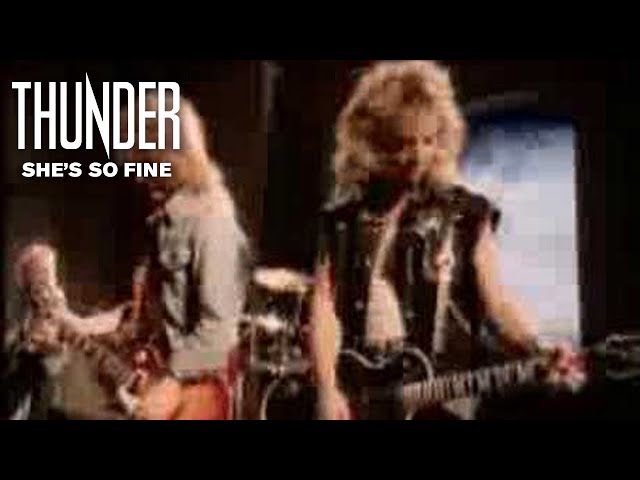 Thunder [UK] - She's So Fine